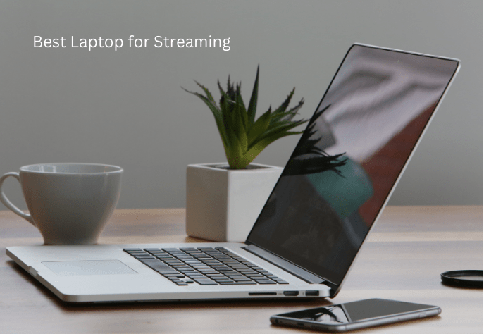 Best Laptop for Streaming